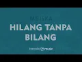 Hilang Tanpa Bilang - Meiska (KARAOKE VERSION)