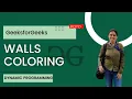 Walls Coloring GeeksforGeeks POTD 14 Feb 2023 Dynamic Programming