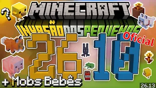 ⭐Tudo Chegou MINECRAFT 26.10 Oficial❕ Mobs Bebês🐥| Flor Dourado🌻 | Invasão dos Pequenos🐥