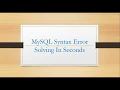 MySQL Syntax Error fixing in Seconds