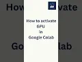 Download Lagu How to activate GPU in Google Colab