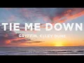 Download Lagu Gryffin - Tie Me Down (Lyrics) ft. Elley Duhé | \