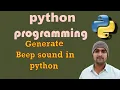 Power of programing beep sound using program with python Winsound I Hardware connectivity with