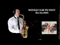 Download Lagu WOULD I LIE TO YOU? - Charles \u0026 Eddie - Alto Sax RMX - Free score