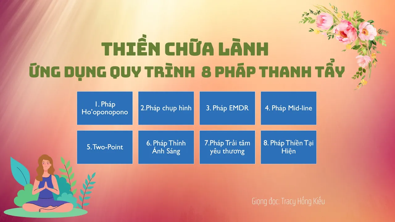 Thiền 8 Pháp Thanh Tẩy ứng dụng chữa lành Tiềm thức và cả Tài chính, Mối quan hệ, Sức khỏe