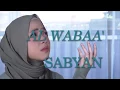 Download Lagu SABYAN - AL WABAA' |