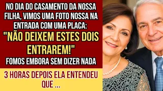 HISTORIAS REAIS. Nossa filha barrou nossa entrada no casamento dela, mas o grande dia dela acabou...