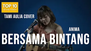bersama bintang drive lirik tami aulia cover