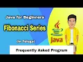Fibonacci Series in Java Frequently Asked Java Program Java Tutorial in Telugu