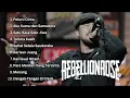 Download Lagu REBELLION ROSE FULL ALBUM | AKULAH PELURU - KUMPULAN LAGU TERBAIK TERPOPULER