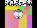 I Thought It Was You - David Penn & Sex-O-Sonique