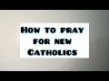 How to Pray when you re a new Catholic