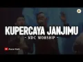 Download Lagu Kupercaya JanjiMu - NDC Worship (Lirik) | Lagu Rohani Kristen Terbaru 2025