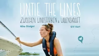UNTIE THE LINES – Zwischen Windstärken & Willenskraft (Deutscher Trailer 2018)