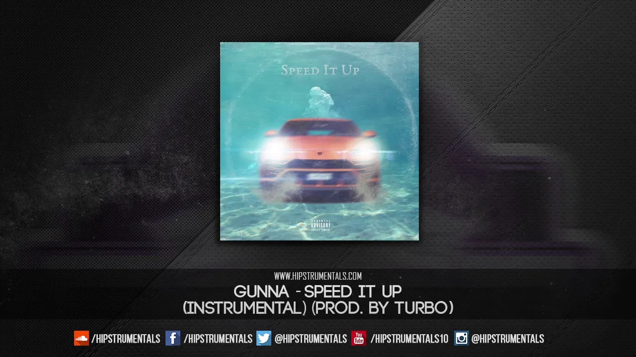 Gunna - Speed It Up [Instrumental] (Prod. By Turbo) + DL via @Hipstrumentals