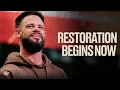 Restoration Begins Now | Steven Furtick