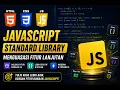 JavaScript Standard Library Menguasai Fitur Lanjutan