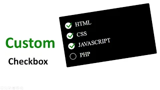 How To Create Custom Checkbox Using HTML CSS and JavaScript