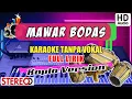 Download Lagu KARAOKE TANPA VOKAL • MAWAR BODAS • KENDANG MANTAP + AUDIO JERNIH \u0026 GLERR!!!