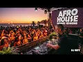 Afro House Mix Chapter 5 - FEEL THE RHYTHM
