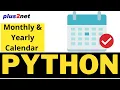Creating Yearly and monthly Calendar using Python with option to set first weekday