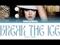 Download Lagu Britney Spears 'BREAK THE ICE' Lyrics | (Color Coded Lyrics)