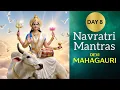 Download Lagu Navratri Day 8 Mantra chant 108 times | देवी महागौरी | Devi Mahgauri
