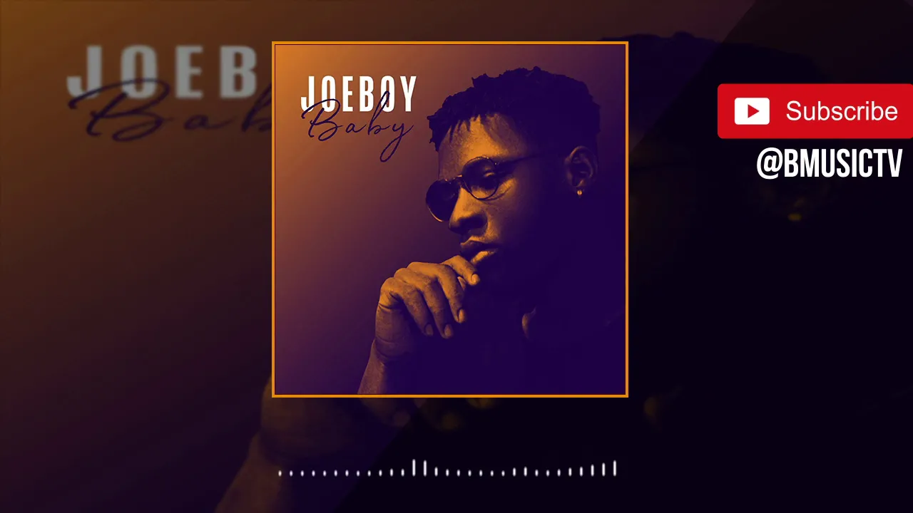 Joeboy - Baby (OFFICIAL AUDIO 2019)