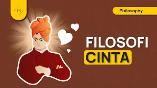 Download Filosofi Cinta dari Filsuf Swami Vivekananda (Alasan Kenapa Kita Bisa Jatuh Cinta) MP3