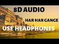 Download Lagu 8D Audio - हर हर गंगे | Har Har Gange - DGM