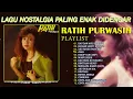 Download Lagu RATIH PURWASIH Full Album | Kau Tercipta Bukan Untukku | Lagu Lawas Nostalgia Indonesia 80 - 90an❤️