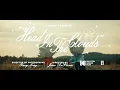 Hayd - Head In The Clouds (Official Video)