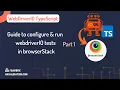Guide to configure run webdriverIO tests in browserstack Part1