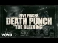 Download Lagu Five Finger Death Punch - The Bleeding (Lyric Video)