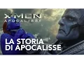 Video di X-Men: Apocalypse | La Storia di Apocalisse | 20th Century FOX
