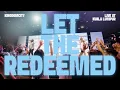 Download Lagu Let The Redeemed by Kingdomcity | LIVE MUSIC VIDEO