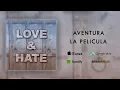 Aventura - La Pelicula