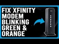 How To Fix Xfinity Modem Blinking Green And Orange Why It Happens - Complete Troubleshoot