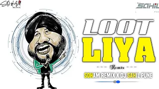 loot liya daler mehndi sunidhi chauhan dhamal mix soham remix dj sahil pune