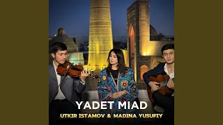 Yadet Miad Feat Madina Yusufiy 