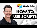 How To Use Airtable Scripts 2026 Guide