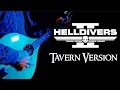Download Lagu HELLDIVERS 2 (IRISH FOLK / TAVERN MUSIC COVER) \