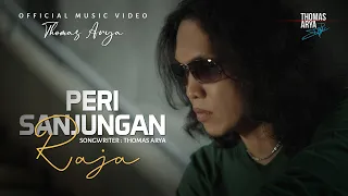 Download Thomas Arya - Peri Sanjungan Raja (Official Music Video) MP3