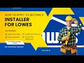 HOW TO BECOME A LOWES INSTALLER