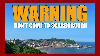don t come to scarborough you ve been warned 