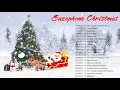 1 Hour of The Saxophone Christmas Music 2021 | Instrumental Saxophone Christmas Songs Playlist 2021