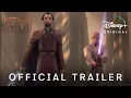 Download Lagu Tales Of The Jedi | Official Trailer | Disney Plus