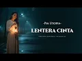 Lagu Lentera Cinta – Pia Utopia | Pop Slow Rock Cover (Female Version)