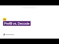 Prefill vs Decode