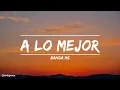 Banda MS - A Lo Mejor (lyrics/letras)